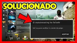 ✅VAC NO PUDO VERIFICAR TU SESIÓN DE JUEGO [SOLUCIONES]