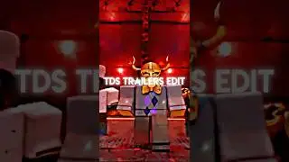 TDS Trailers Edit - Tower Defense Simulator Roblox