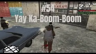 GTA  San Andreas - The Worst Walkthrough Ever - Mission 54 - Yay Ka Boom Boom