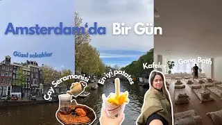 Amsterdam Vlog 🌎 | Gong Bath, Çay Seremonisi, Kahve, Patates
