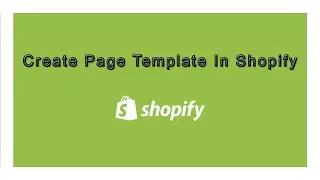 How To Create Page Template In Shopify | Create Template In Shopify | Custom Shopify Code