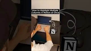 How to Highlight Multiple Columns in Notion at Once