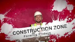 Forming Fridays #28 - Construction Zone EF SLOT