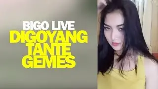 Bigo Live Digoyang Tante Gemes #1