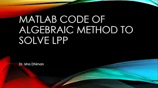 MATLAB code for Algebraic method to solve a LPP
