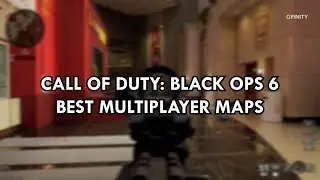 Call of Duty: Black Ops 6 - Best Multiplayer Maps