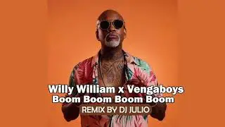 Willy Willian -BOM BOM BOM BOM REMIX (BY DJ JULIO)