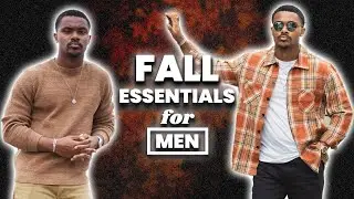 8 STYLISH Fall Essentials EVERY Man Needs (Get These NOW!)