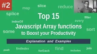 Top 15 Javascript array functions to boost your productivity - Part 2