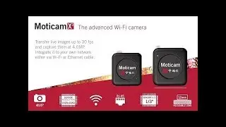 Moticam WiFi cameras overview