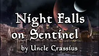 Night Falls on Sentinel (English subtitles) [Uncle Crassius]