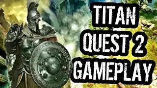 Titan Quest 2 Gameplay Analysis and Impressions