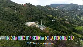 DJI Mini 4 Pro Cinematic - Iglesia Nuestra Señora de la Reconquista - El Retiro, Antioquia