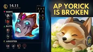 Patch 14.11 Review: Ap Yorick is BROKEN.