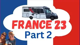 Motorhome Tour France, Summer of 23 - Spanish border to Normandy