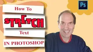 How To Stretch Text In Photoshop | Photoshop CC Tutorials