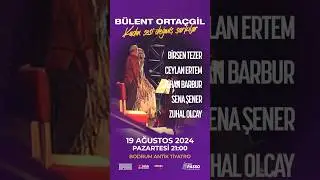 Bülent Ortaçgil’in “Kadın Sesi Değmiş Şarkılar”ı, 19 Ağustos akşamı Bodrum Antik Tiyatro’da.