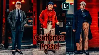 Gentlemen Preset - Lightroom Mobile Presets Free DNG || Rich Man | Tutorial | Download Free