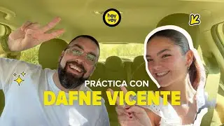 PRÁCTICA ENTREVISTA CON DAFNE VICENTE 🚘✨