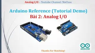 Arduino Reference (Tutorial & Demo) || Analog I/O (Lecture 02)