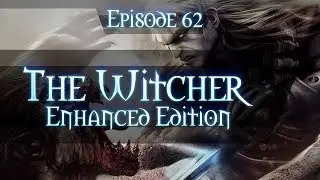 Let's Play The Witcher - Gameplay Walkthrough - Part 62 - Chapter 5