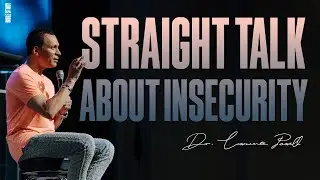 Straight Talk About Insecurity | Pastor Lawrence Powell | Midweek Service
