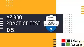 okay azure | az 900 practice test 05 | azure fundaments practice test 05 | year 2020