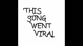 This song went viral