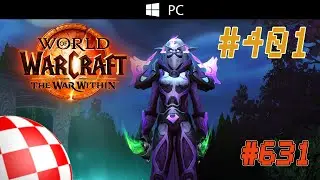 World of Warcraft #631 06.09.2024 [Ainakul lvl 71] Dalaran EU