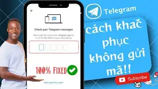 Telegram không gửi mã? Cách khắc phục | Giải quyết vấn đề mã Telegram