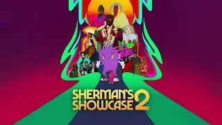 Sherman's Showcase - Sike (Official Full Stream)