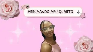 ARRUMANDO MEU QUARTO COMIGO[o CELULAR DESCARREGOU no meio do video]