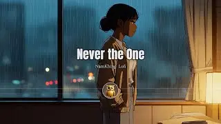 Never the One - NamKhing | Story Music เพลงสากลเพราะๆ