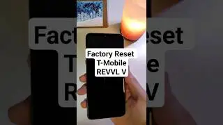 Factory Reset Any Android  - T-Mobile REVVL V - Quick & Easy 