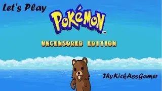 Pokemon Uncensored-Part 1- Alrighty Then