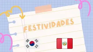 🇰🇷 🇵🇪 Celebraciones en Corea del Sur y Perú 🎉