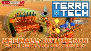 We Finally Got The SCU! | TerraTech | Season 2 Episode 5 | Redline69 Games