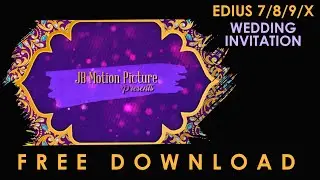 EDIUS 8 | EDIUS 9 | FREE DOWNLOAD EDIUS PROJECT 2020 | WEDDING INVITATION VIDEO FREE DOWNLOAD