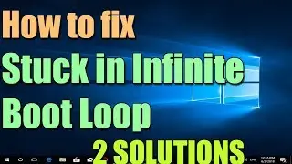 Fix Windows 10 Stuck in Infinite Boot Loop I 2 SOLUTIONS 2023