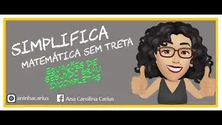 Equações incompletas do segundo grau
