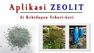 Aplikasi ZEOLIT dalam Kehidupan Sehari hari