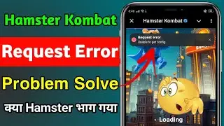 Hamster Kombat Unable to Get Config Problem Solved | Unable to Get Config Hamster kombat