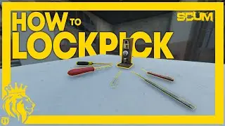 How To LOCKPICK in SCUM | Under 5 Mins | SCUM