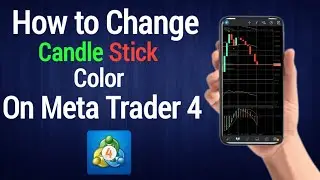How To change candle stick COLOR on Meta Trader 4