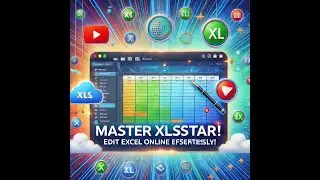 Master XlsStar: The Ultimate Guide to Editing Excel Files Online