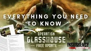 Insurgency Sandstorm: Operation Glasshouse (Content and Patch notes)