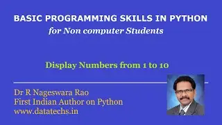 Free Python course - Python program to Display Nos 1 To 10