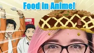 FOOD in ANIME! AniMochi Ep. 3