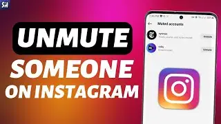 How to Unmute Someone on Instagram?