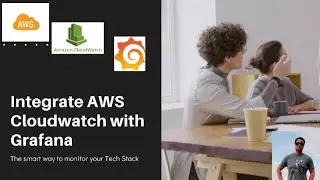 How to integrate AWS CloudWatch with Grafana 